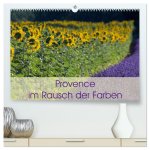 Provence im Rausch der Farben (hochwertiger Premium Wandkalender 2026 DIN A2 quer), Kunstdruck in Hochglanz