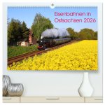 Eisenbahnen in Ostsachsen 2026 (hochwertiger Premium Wandkalender 2026 DIN A2 quer), Kunstdruck in Hochglanz