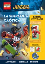 LEGO« DC Comics Super Heroes. Harley Quinn. La simpática caótica.