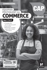 Connexions - Équipier polyvalent du commerce - CAP EPC - Éd. 2025 - Blocs 1, 2, 3 - Corrigé