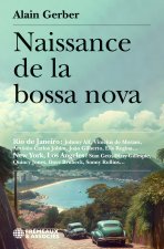 NAISSANCE DE LA BOSSA NOVA