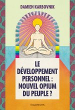 Le développement personnel, nouvel opium du peuple