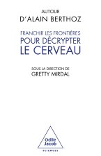 Franchir les frontières pour comprendre le cerveau