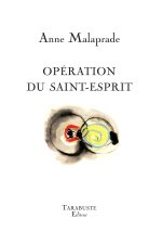OPERATION DU SAINT-ESPRIT - Anne Malaprade