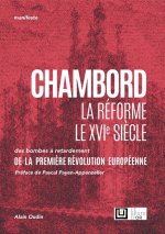 Chambord – La réforme – Le XVIe siècle