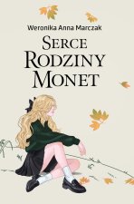 Serce Rodziny Monet. Tom 1