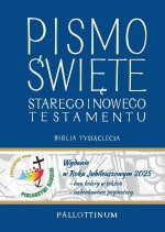 Biblia Tysiąclecia wydanie V Jubileuszowe. Pismo Święte Starego i Nowego Testamentu. Wydanie w Roku