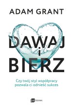 Dawaj i bierz. Czy twój styl współpracy pozwala ci odnieść sukces