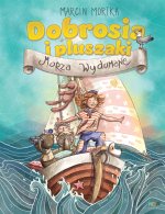 Dobrosia i pluszaki. Morza Wydumane. Wyd. I