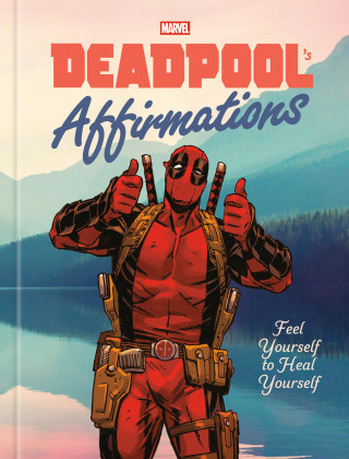 DEADPOOLS AFFIRMATIONS