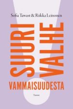 Suuri valhe vammaisuudesta