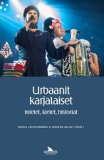 Urbaanit karjalaiset. Mielet, kielet, historiat