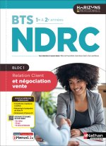 Relation client et négociation vente - BTS NDRC 1re et 2e années - Éd. 2025 - Livre + licence