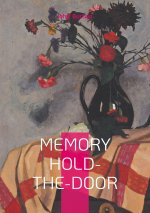 MEMORY HOLD THE DOOR
