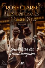 LES DEMOISELLES D'OXFORD STREET