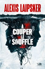 A COUPER LE SOUFFLE