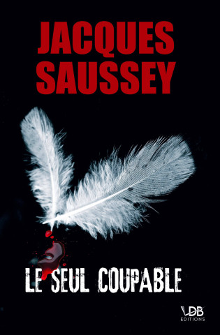 LE SEUL COUPABLE
