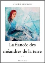 LA FIANCEE DES MEANDRES DE LA TERRE