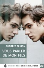 VOUS PARLER DE MON FILS