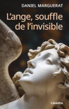 L’ange, souffle de l’invisible