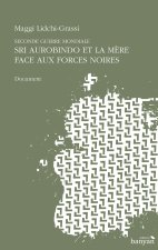 Sri Aurobindo et la Mère face aux forces noires