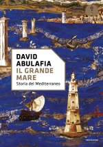 grande mare. Storia del Mediterraneo