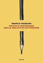 Piccolo dizionario delle malattie letterarie