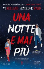 notte e mai più. My one-night stand