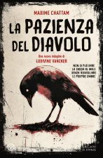 pazienza del diavolo. Una nuova indagine di Ludivine Vancker