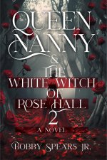 QUEEN NANNY WHITE WITCH OF ROSEHALL02
