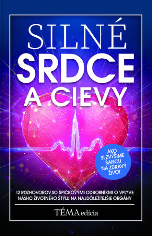 Silné srdce a cievy (Brožovaná)