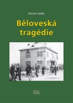 Běloveská tragédie