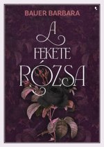 A fekete rózsa