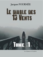 Le Diable des 13 Vents - Tome 1
