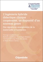 L’ingénierie hybride didactique clinique coopérative, un dispositif d’un nouveau genre