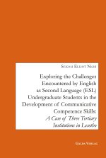 EXPLORING THE CHALLENGES ENCOUNTERED BY