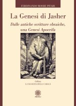 Genesi di Jasher. Dalle antiche scritture ebraiche, una Genesi apocrifa
