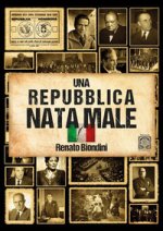 repubblica nata male. L'Italia dal fascismo al secondo dopoguerra