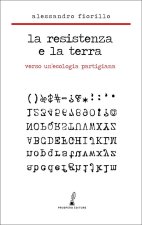 Resistenza e la terra. Verso un'ecologia partigiana