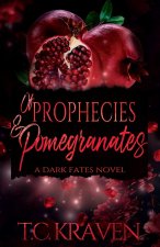 OF PROPHECIES & POMEGRANATES