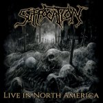 Suffocation:  Live in North America (gatefold)