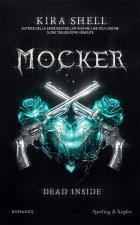 Mocker. Dead inside