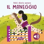 maneggio. Dolci storie sonore