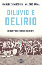 Diluvio e delirio. Lo scudetto più incredibile di sempre