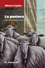 pastora. Una fiaba di anime nere