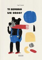 Ti sembro un orso?