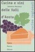 Cucina e vini delle Valli d'Aosta