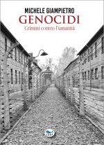 Genocidi. Crimini contro l'umanità