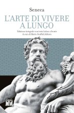 arte di vivere a lungo. Testo latino a fronte
