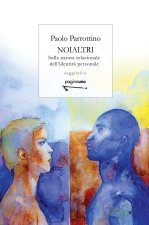 Noialtri. Sulla natura relazionale dell'identità personale